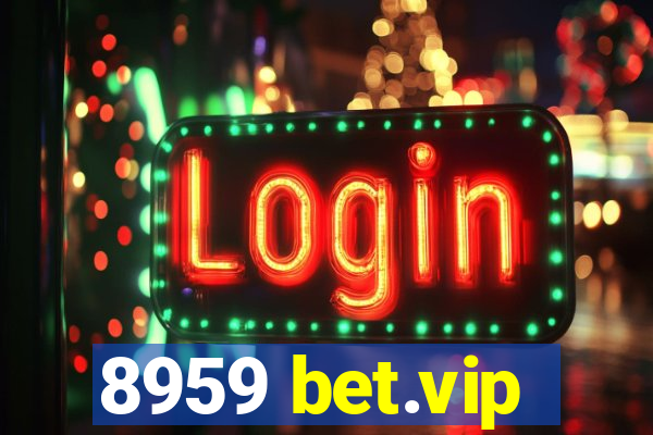 8959 bet.vip